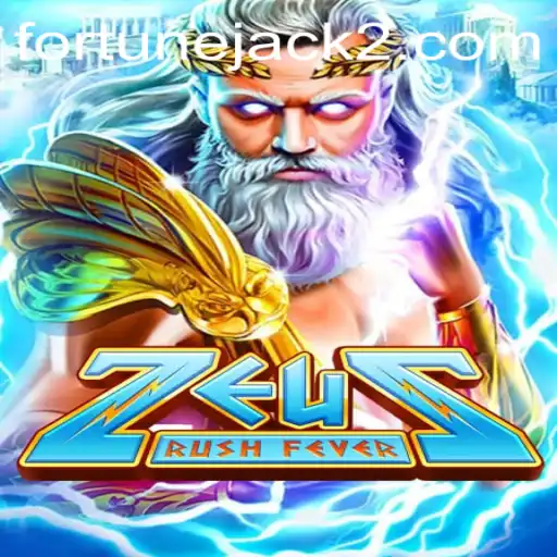 ZeusRushFever: A Thrilling Journey into the Divine Realm