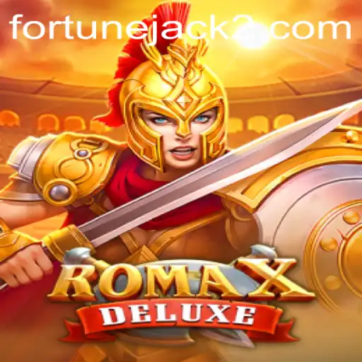 Exploring the Excitement of RomaXDeluxe: The Latest Gaming Sensation